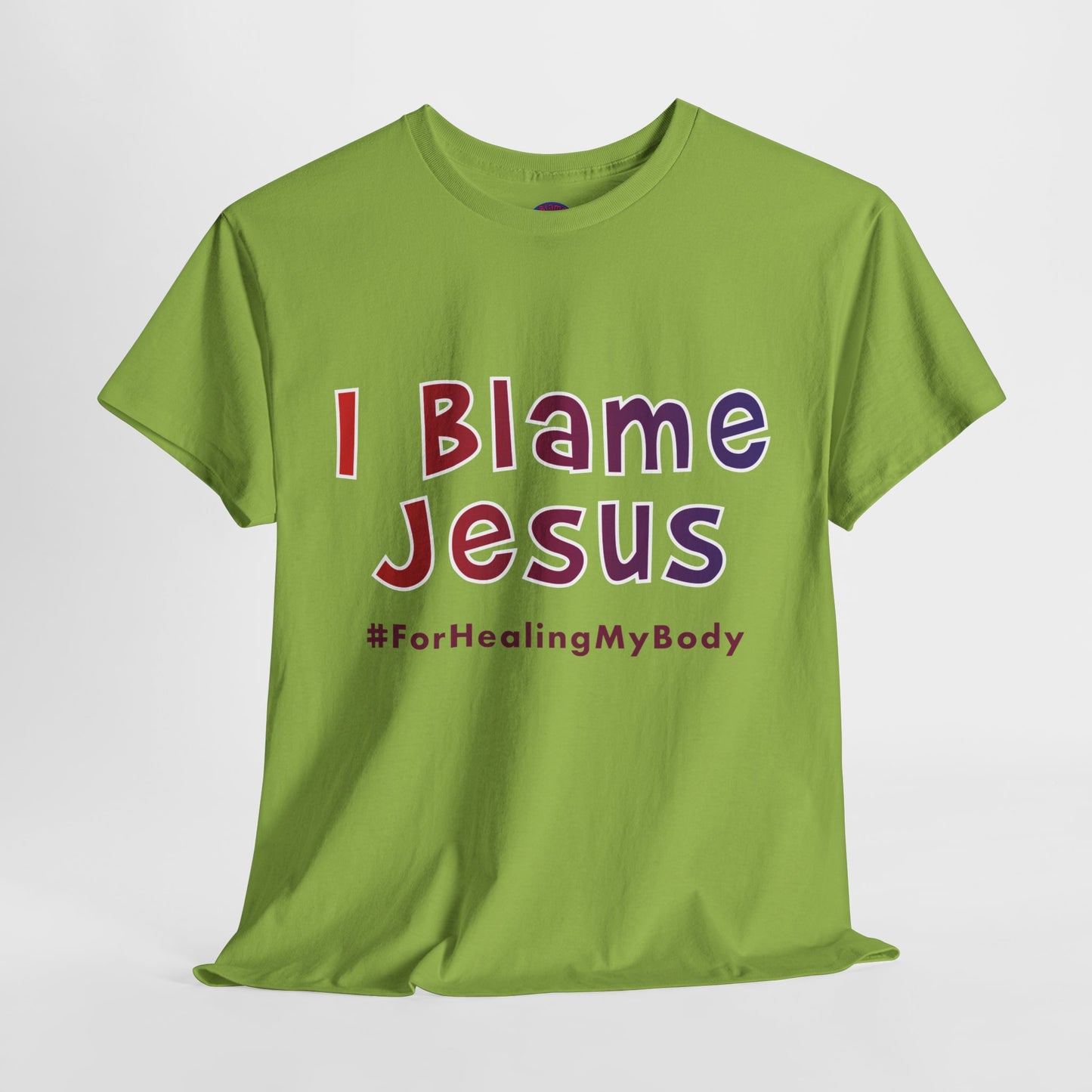 I Blame Jesus For Healing My Body | Unisex Heavy Cotton Tee | S - 5XL