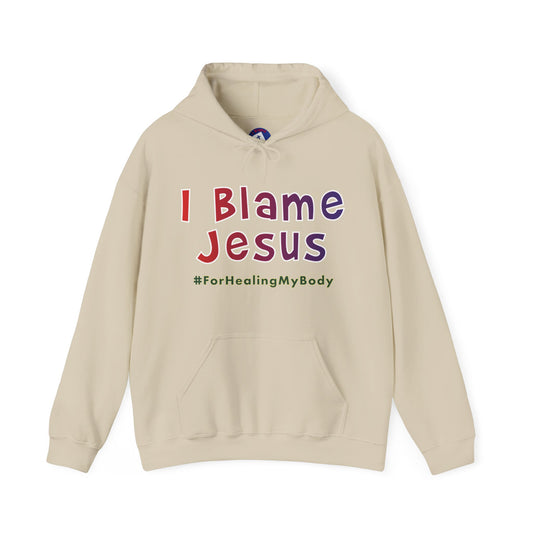 I Blame Jesus For Healing My Body | Unisex Heavy Blend Hoodie | S - 5XL