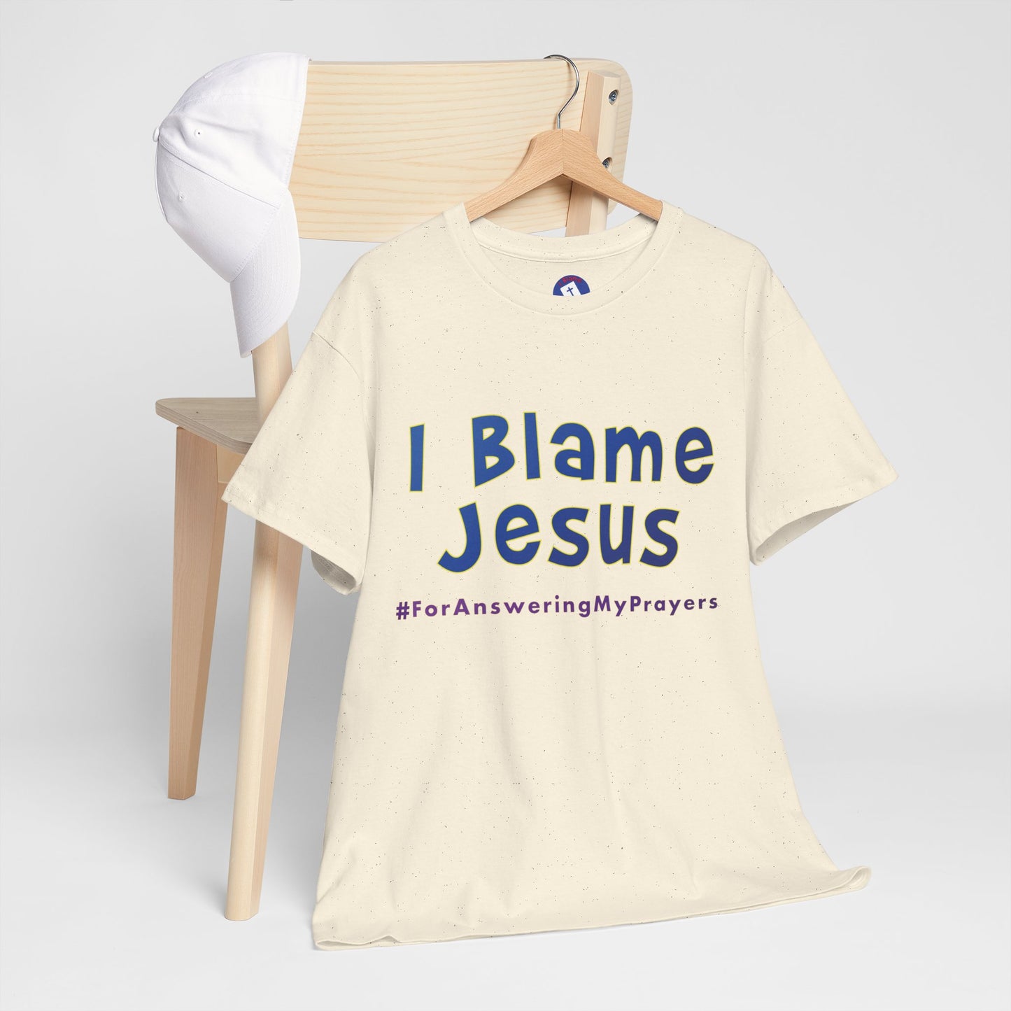 I Blame Jesus For Answering My Prayers | Unisex Heavy Cotton Tee | S - 5XL