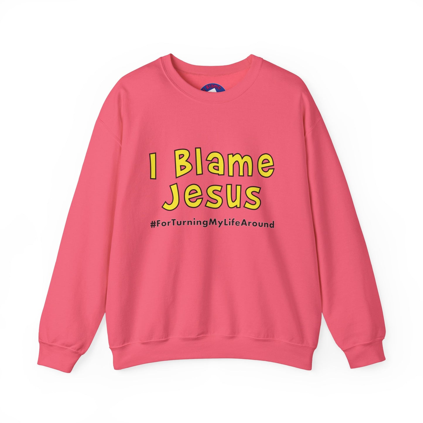 I Blame Jesus For Turning My Life Around | Unisex Heavy Blend Crewneck Sweatshirt | S - 5XL