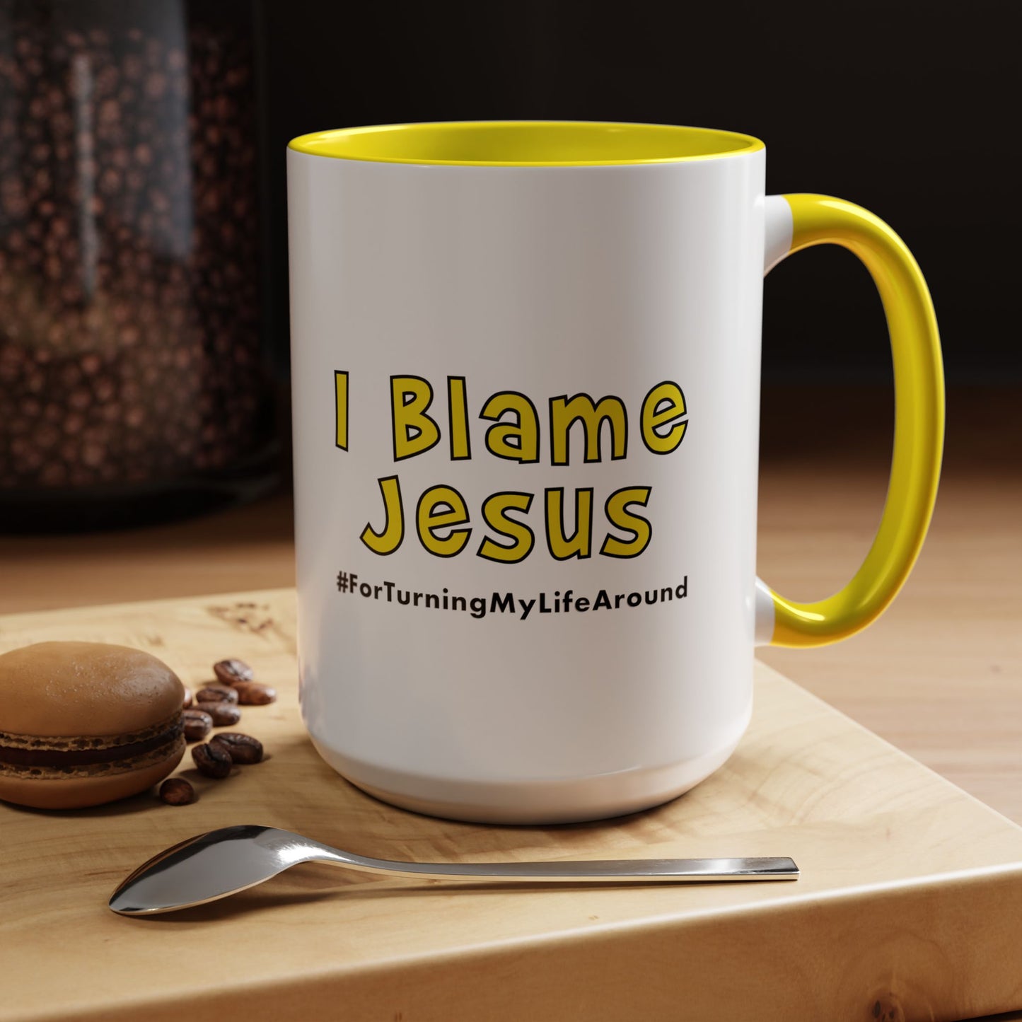 I Blame Jesus For Turning My Life Around | Accent Coffee Mug | 11 - 15oz