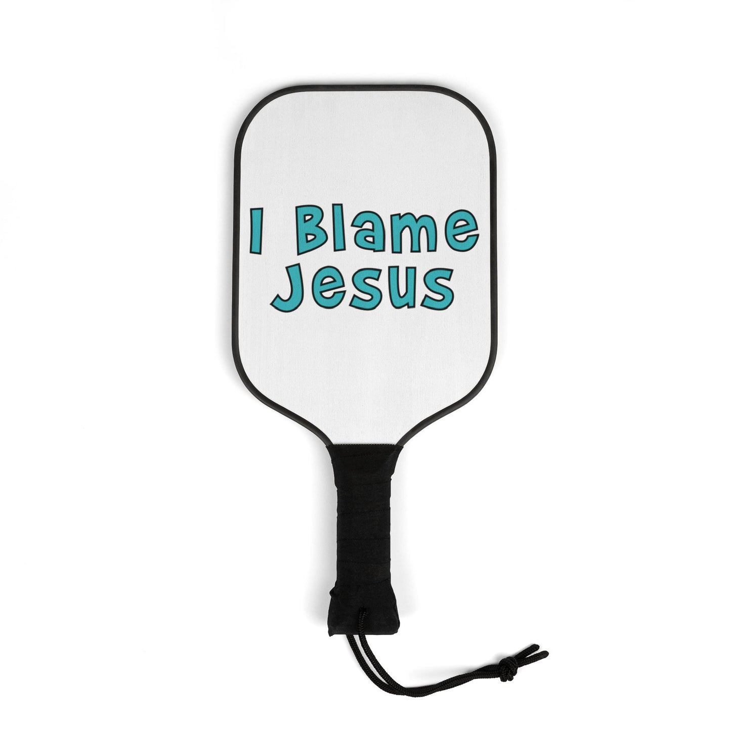 I Blame Jesus | 2 Pickleball Paddle Sets With Carrying Case | 7.5"x15.5"