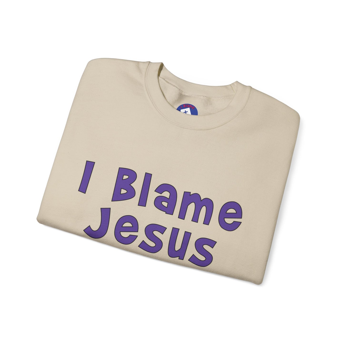 I Blame Jesus For My Happiness | Unisex Heavy Blend Crewneck Sweatshirt | S - 5XL