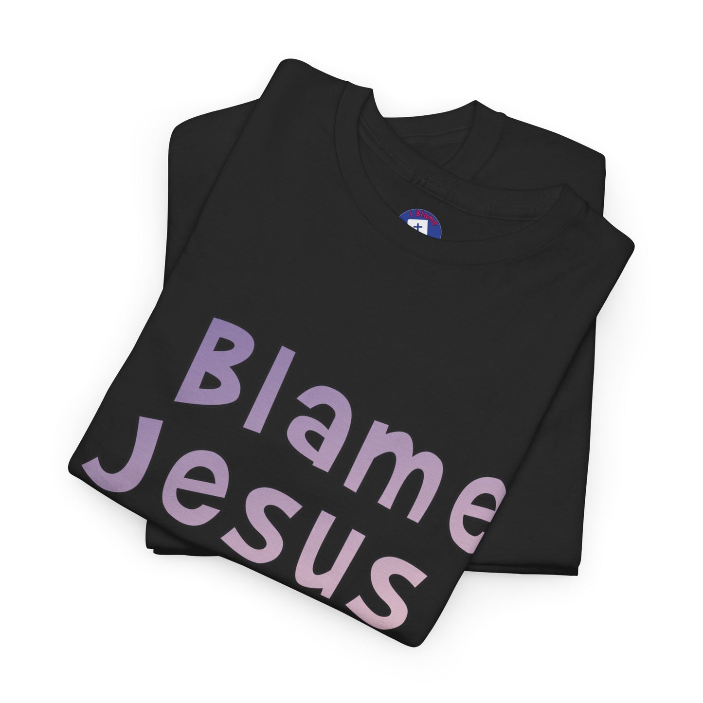 I Blame Jesus For Answering My Prayers | Unisex Heavy Cotton Tee | S - 5XL