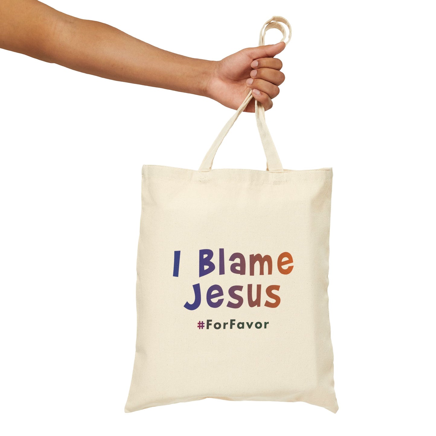 I Blame Jesus For Favor | Cotton Canvas Tote Bag | 15"x16"