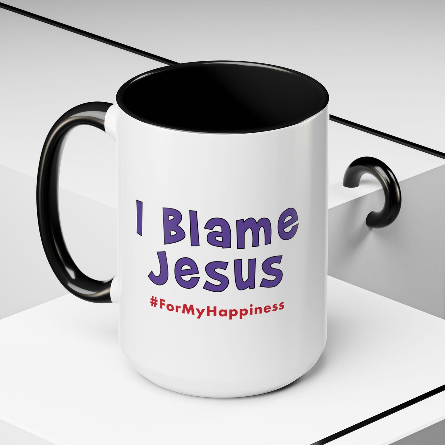 I Blame Jesus For My Happiness | Accent Coffee Mug | 11- 15oz