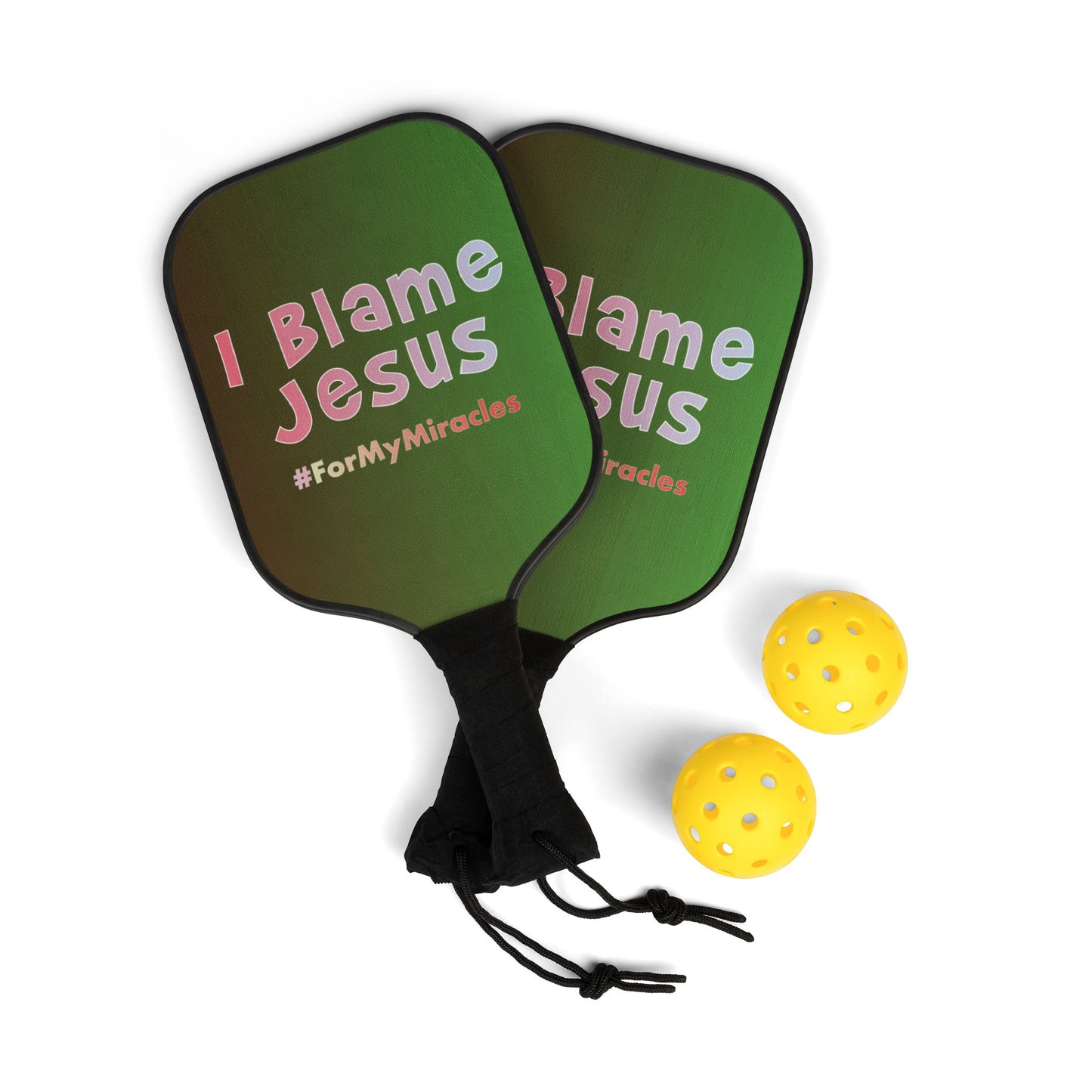 I Blame Jesus For My Miracles | 2 Pickleball Paddle Sets With Carrying Case | 7.5"x15.5"