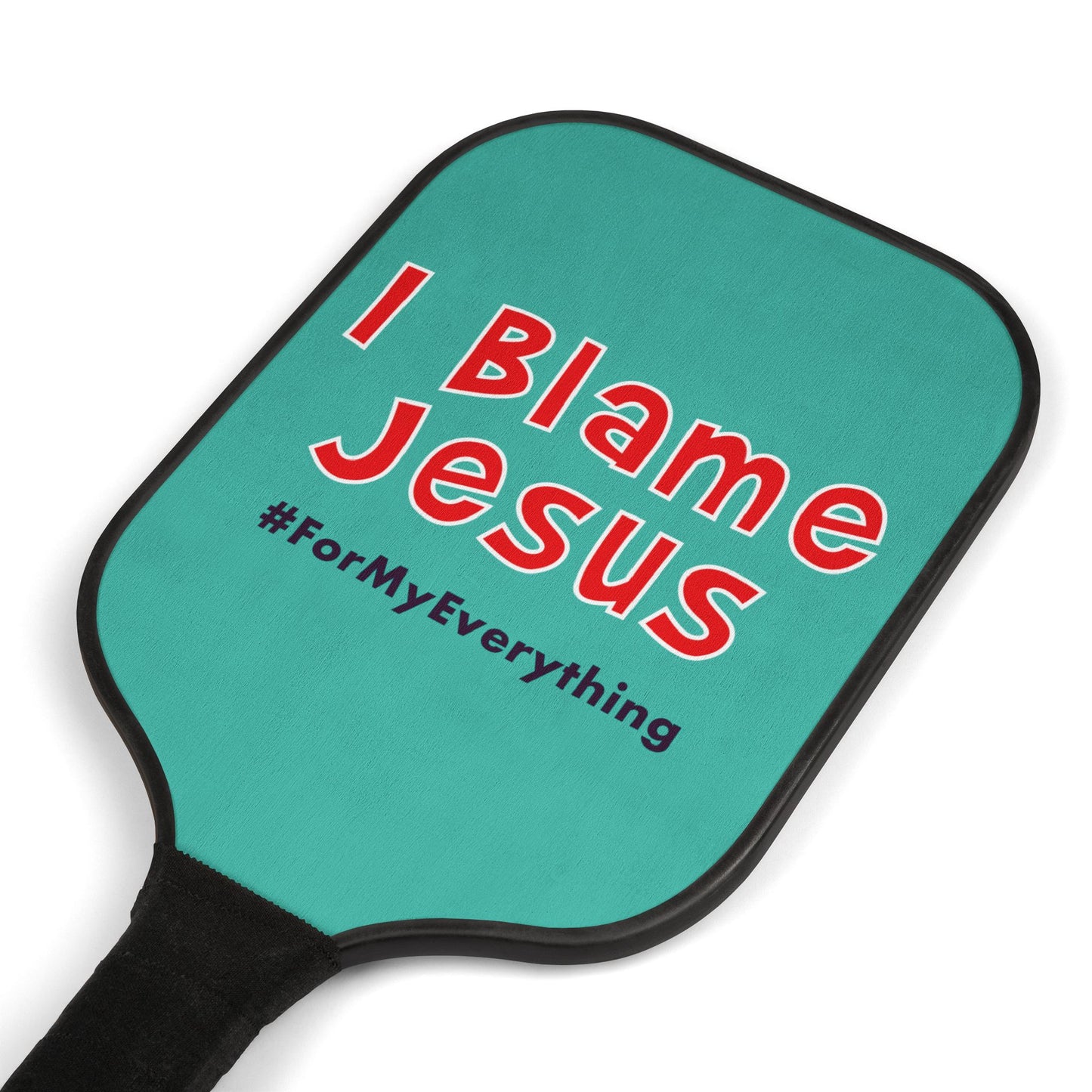 I Blame Jesus For My Everything | 2 Pickleball Paddle Sets With Carrying Case | 7.5"x15.5"