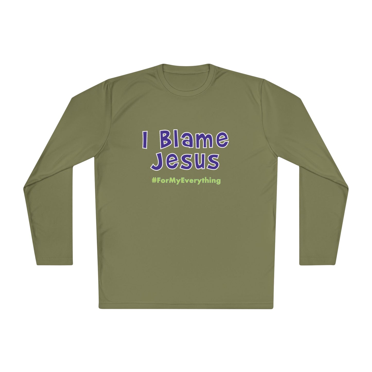 I Blame Jesus For My Everything | Unisex Lightweight Long Sleeve Tee | XS - 4XL