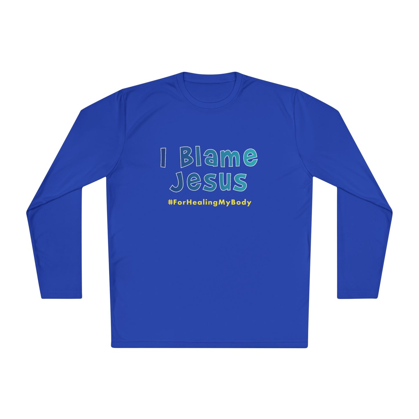 I Blame Jesus For Healing My Body | Unisex Lightweight Long Sleeve Tee | XS - 4XL