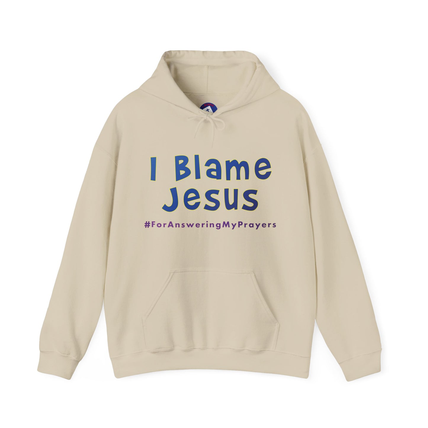 I Blame Jesus For Answering My Prayers | Unisex Heavy Blend Hoodie | S - 5XL