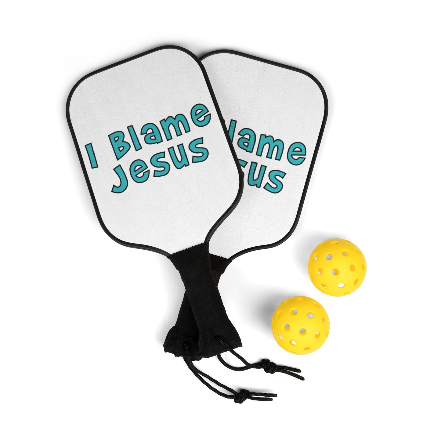 I Blame Jesus | 2 Pickleball Paddle Sets With Carrying Case | 7.5"x15.5"