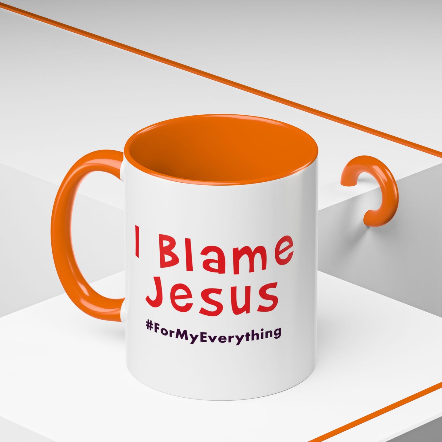 I Blame Jesus For My Everything | Accent Coffee Mug | 11 - 15oz