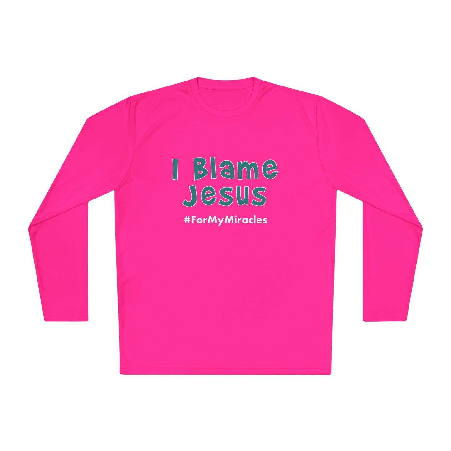 I Blame Jesus For My Miracles | Unisex Long Sleeve Tee | XS - 4XL