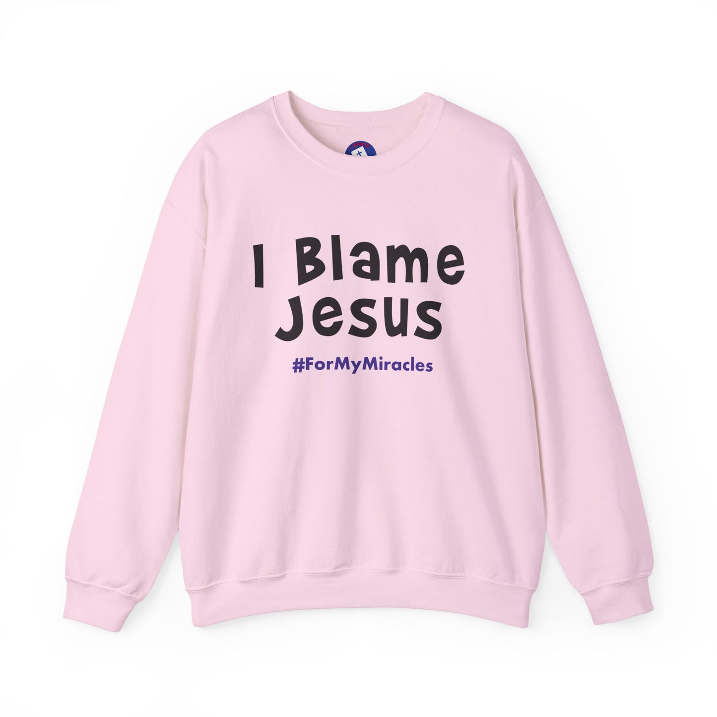 I Blame Jesus For My Miracles | Unisex Heavy Blend Crewneck Sweatshirt | S - 5XL