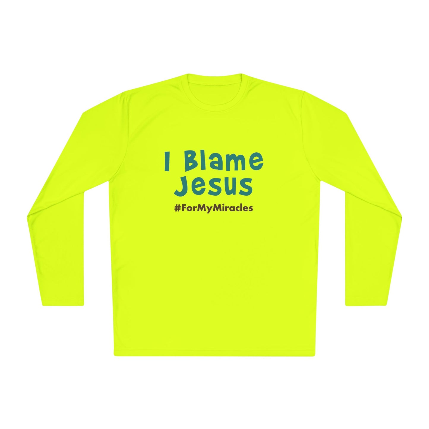 I Blame Jesus For My Miracles | Unisex Long Sleeve Tee | XS - 4XL