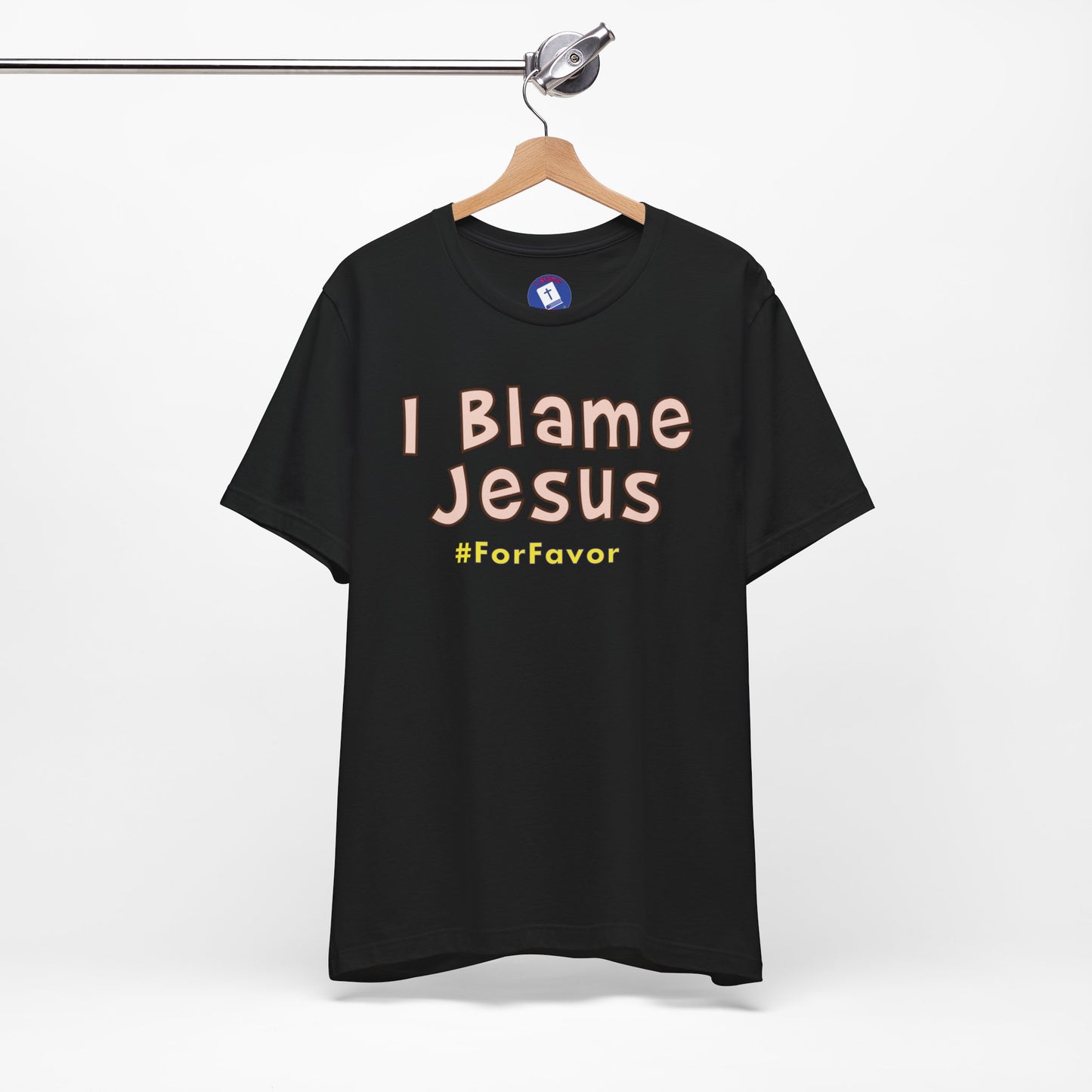 I Blame Jesus For Favor | Unisex Tee | S - 3XL