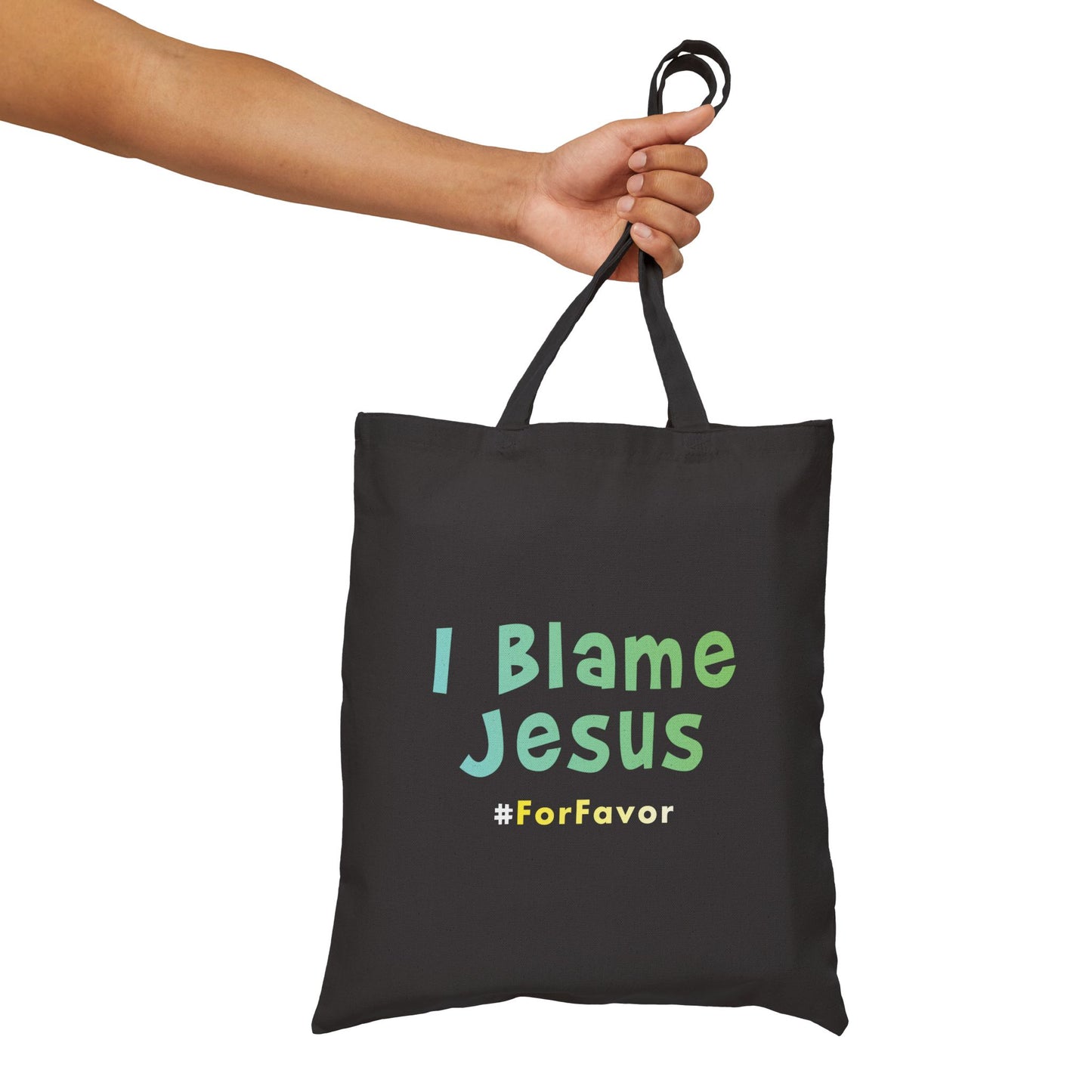 I Blame Jesus For Favor | Cotton Canvas Tote Bag | 15"x16"