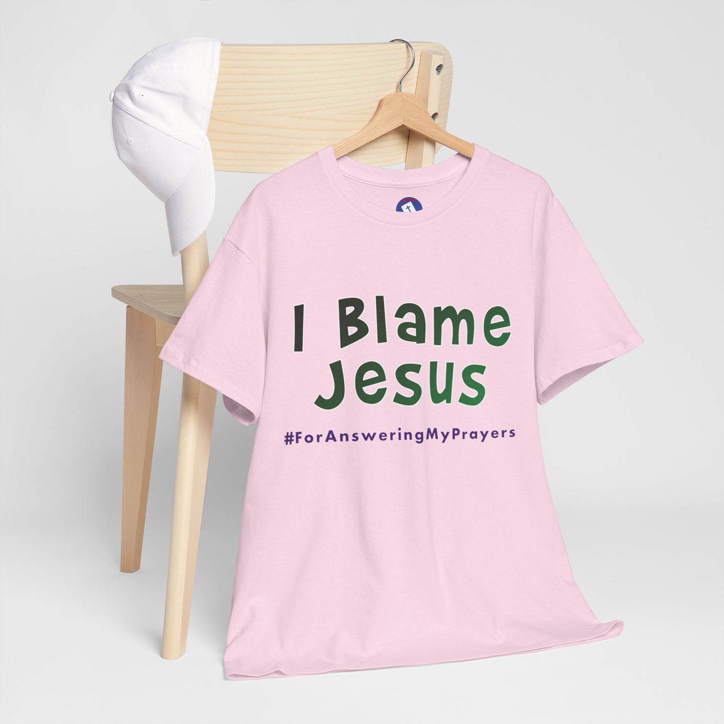 I Blame Jesus For Answering My Prayers | Unisex Heavy Cotton Tee | S - 5XL