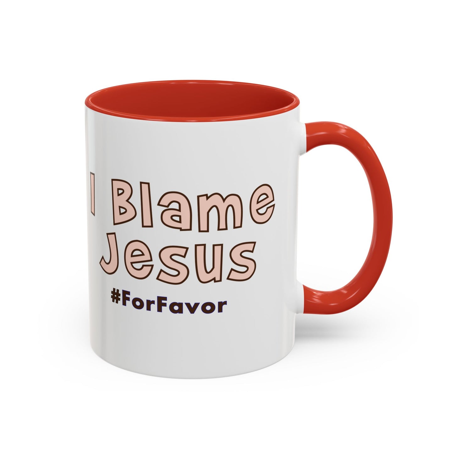 I Blame Jesus For Favor | Accent Coffee Mug 11 - 15oz