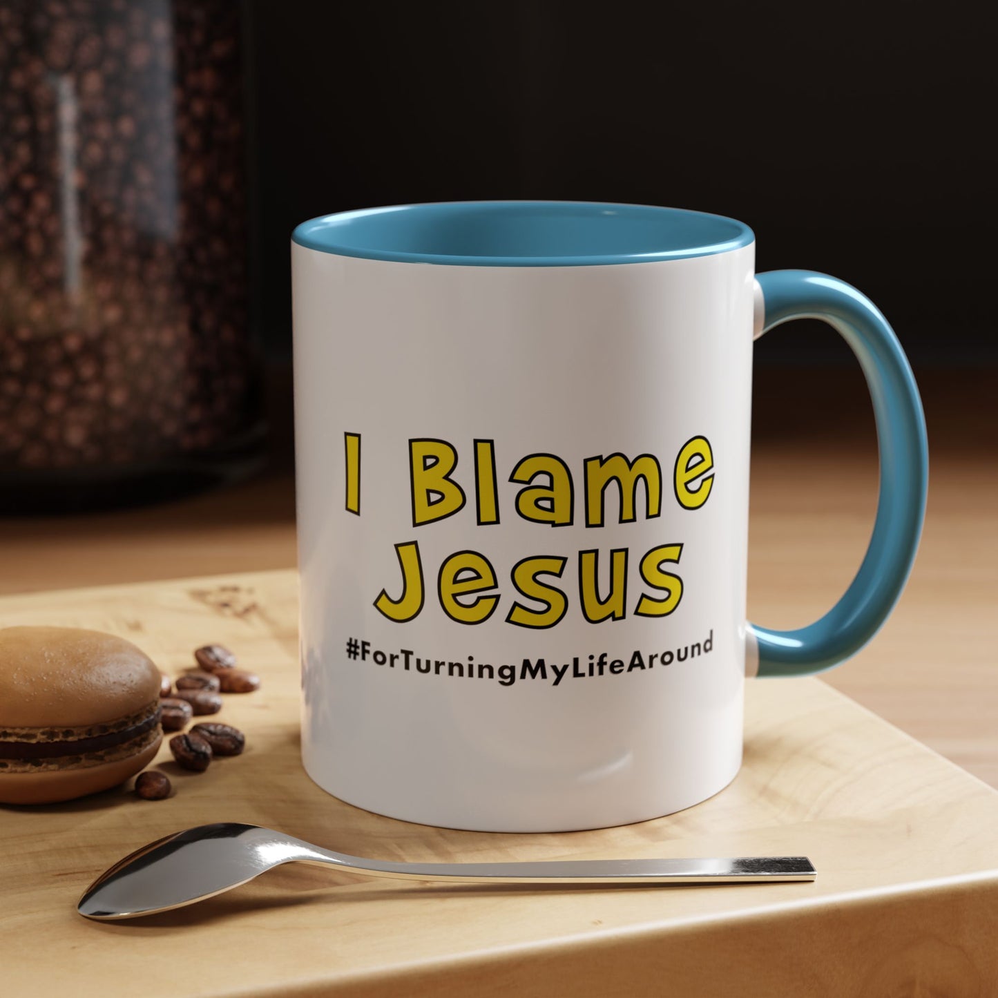 I Blame Jesus For Turning My Life Around | Accent Coffee Mug | 11 - 15oz