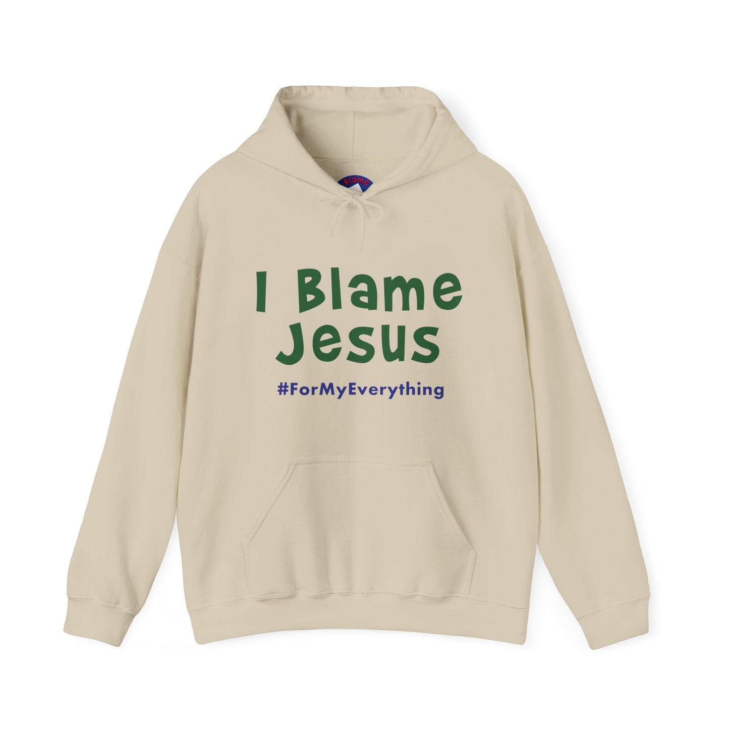 I Blame Jesus For My Everything | Unisex Heavy Blend Hoodie | S - 5XL