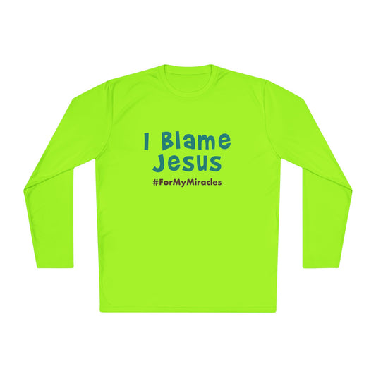 I Blame Jesus For My Miracles | Unisex Long Sleeve Tee | XS - 4XL