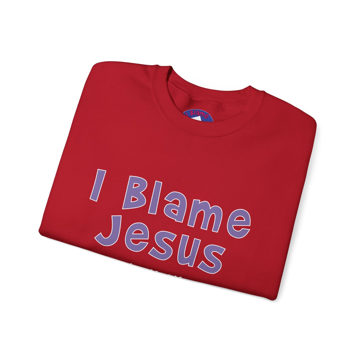 I Blame Jesus For Turning My Life Around | Unisex Heavy Blend Crewneck Sweatshirt | S - 5XL