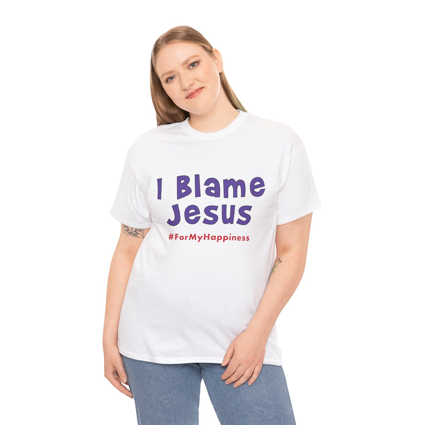 I Blame Jesus For My Happiness | Unisex Heavy Cotton Tee | S - 5XL