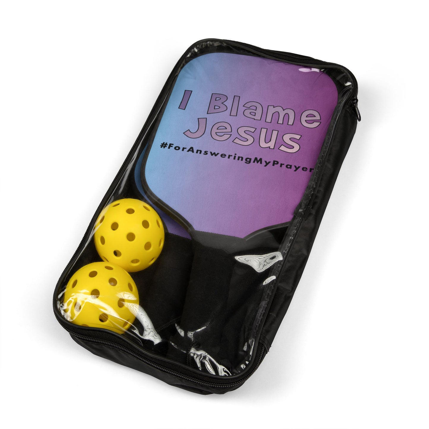 I Blame Jesus For Answering My Prayers | 2 Pickleball Paddle Sets With Carrying Case | 7.5"x15.5"