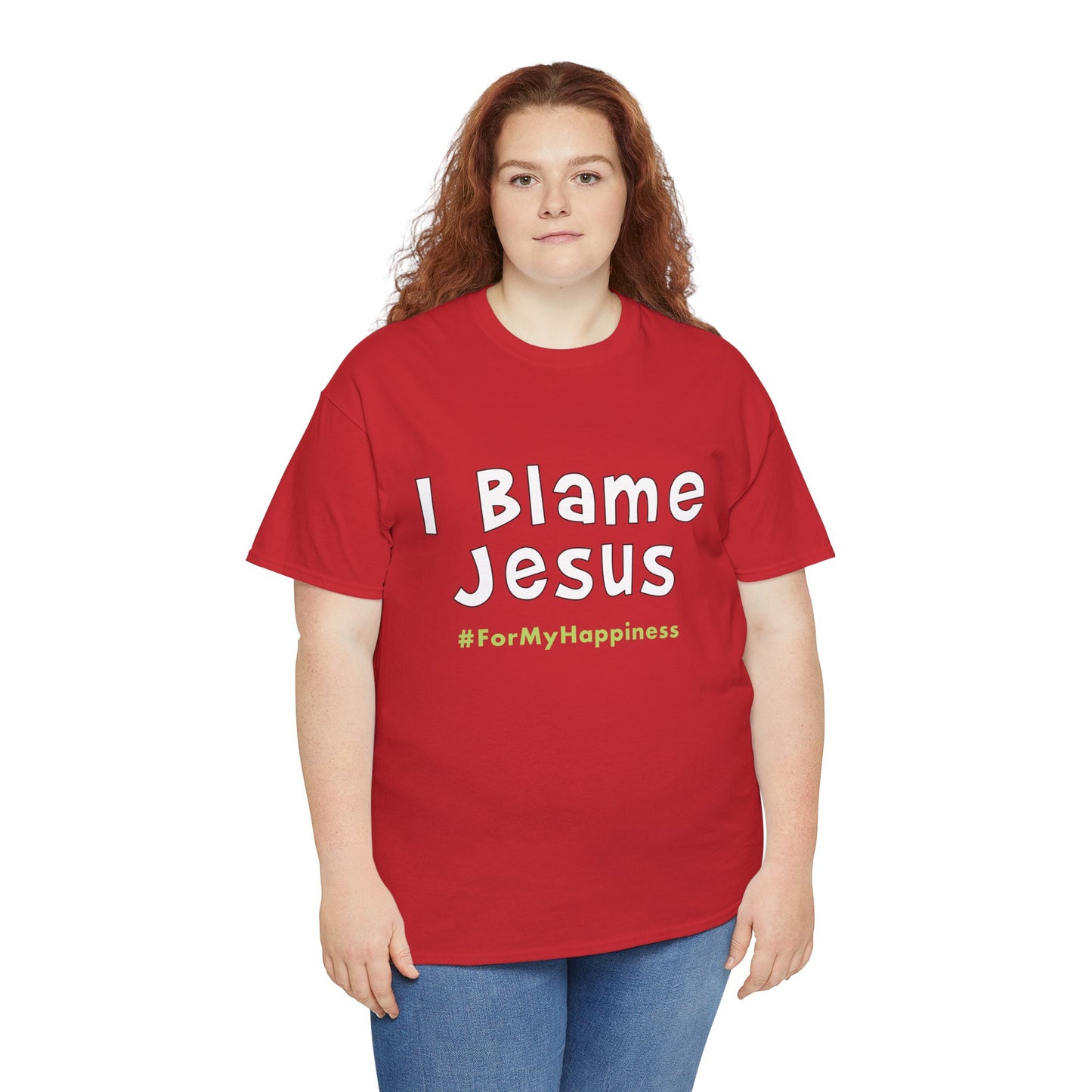 I Blame Jesus For My Happiness | Unisex Heavy Cotton Tee | S - 5XL