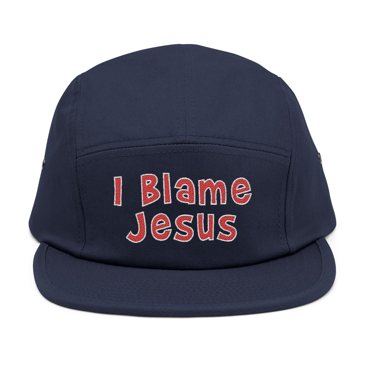 I Blame Jesus | Embroidered | 5 Panel Cap