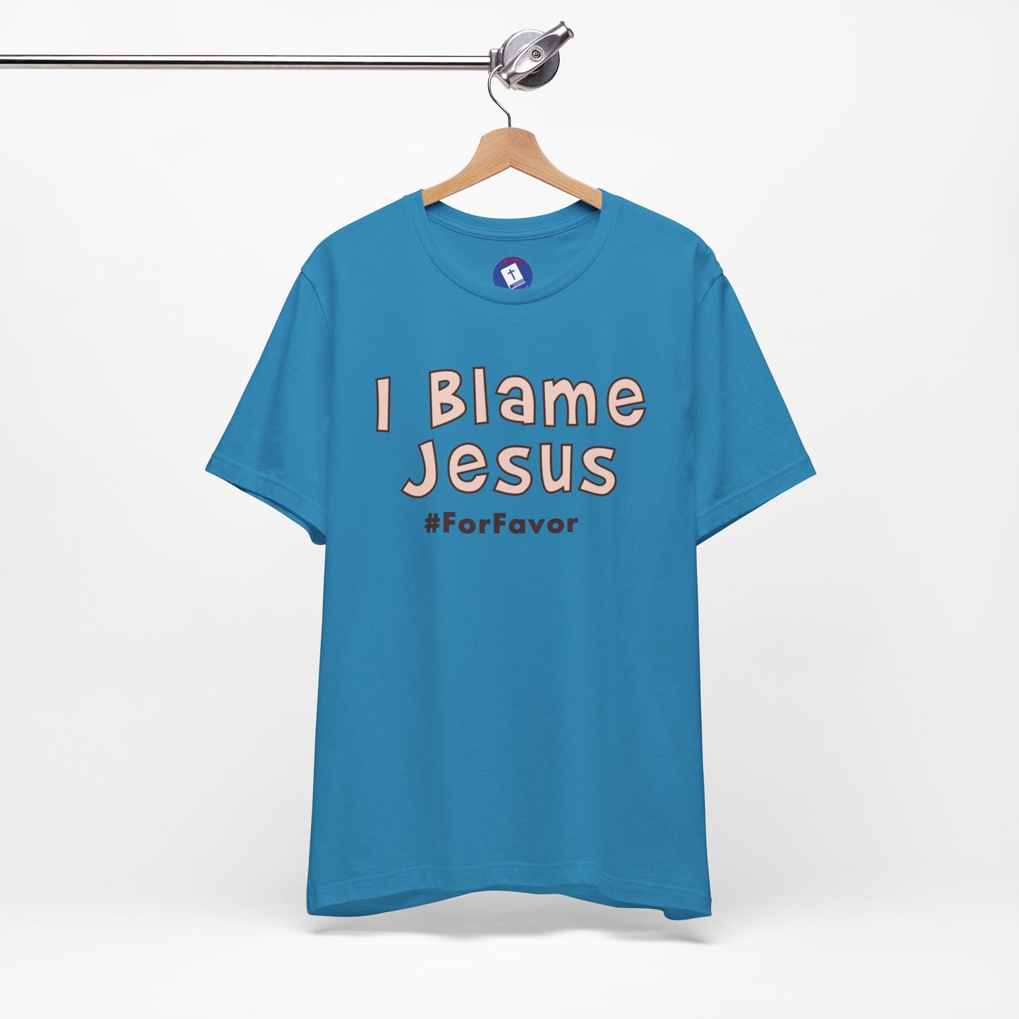 I Blame Jesus For Favor | Unisex Tee | S - 3XL