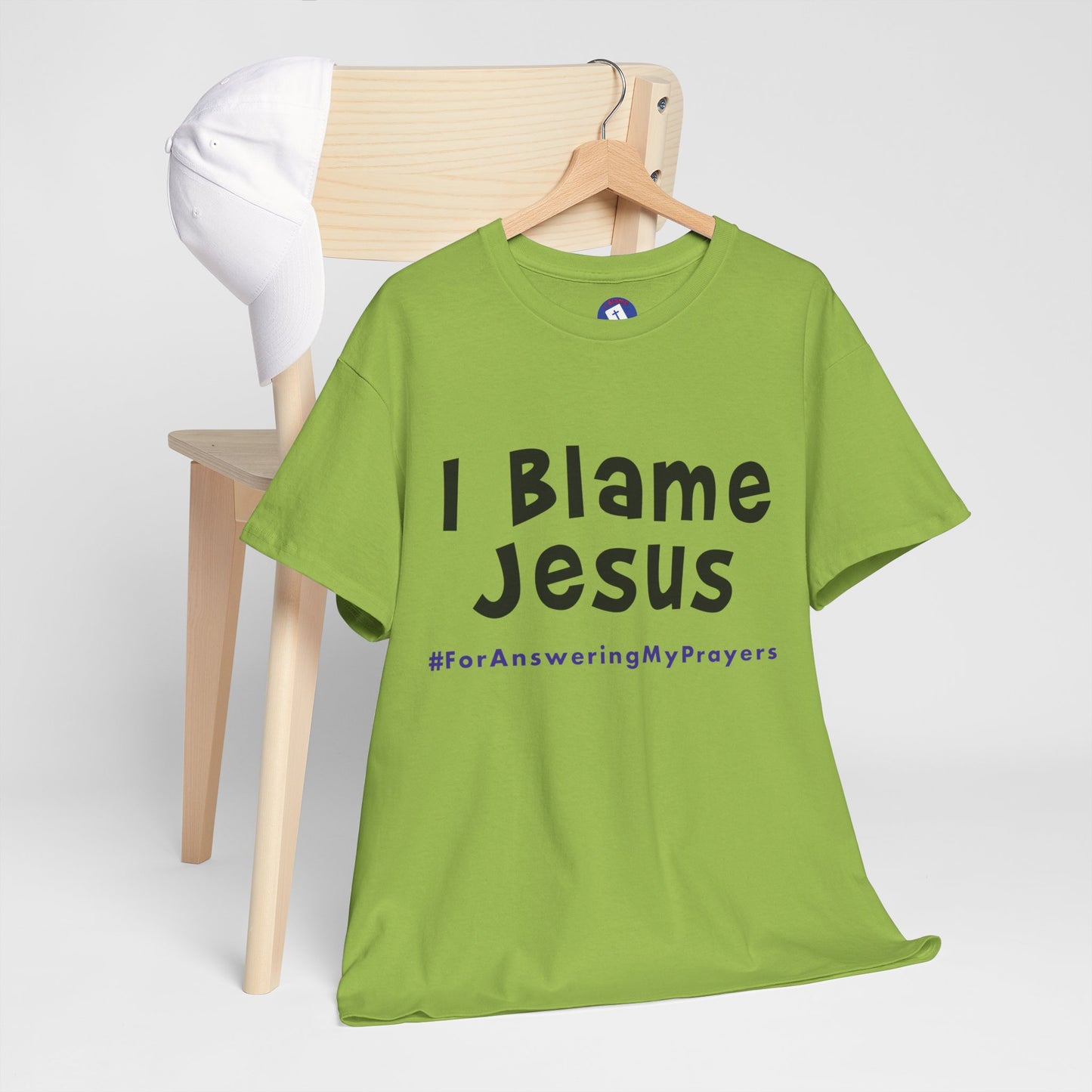 I Blame Jesus For Answering My Prayers | Unisex Heavy Cotton Tee | S - 5XL