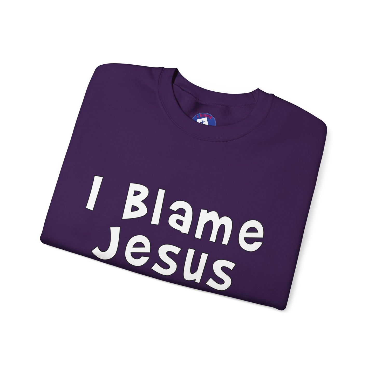 I Blame Jesus For My Happiness | Unisex Heavy Blend Crewneck Sweatshirt | S - 5XL