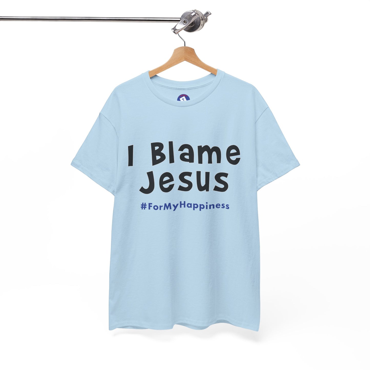 I Blame Jesus For My Happiness | Unisex Heavy Cotton Tee | S - 5XL