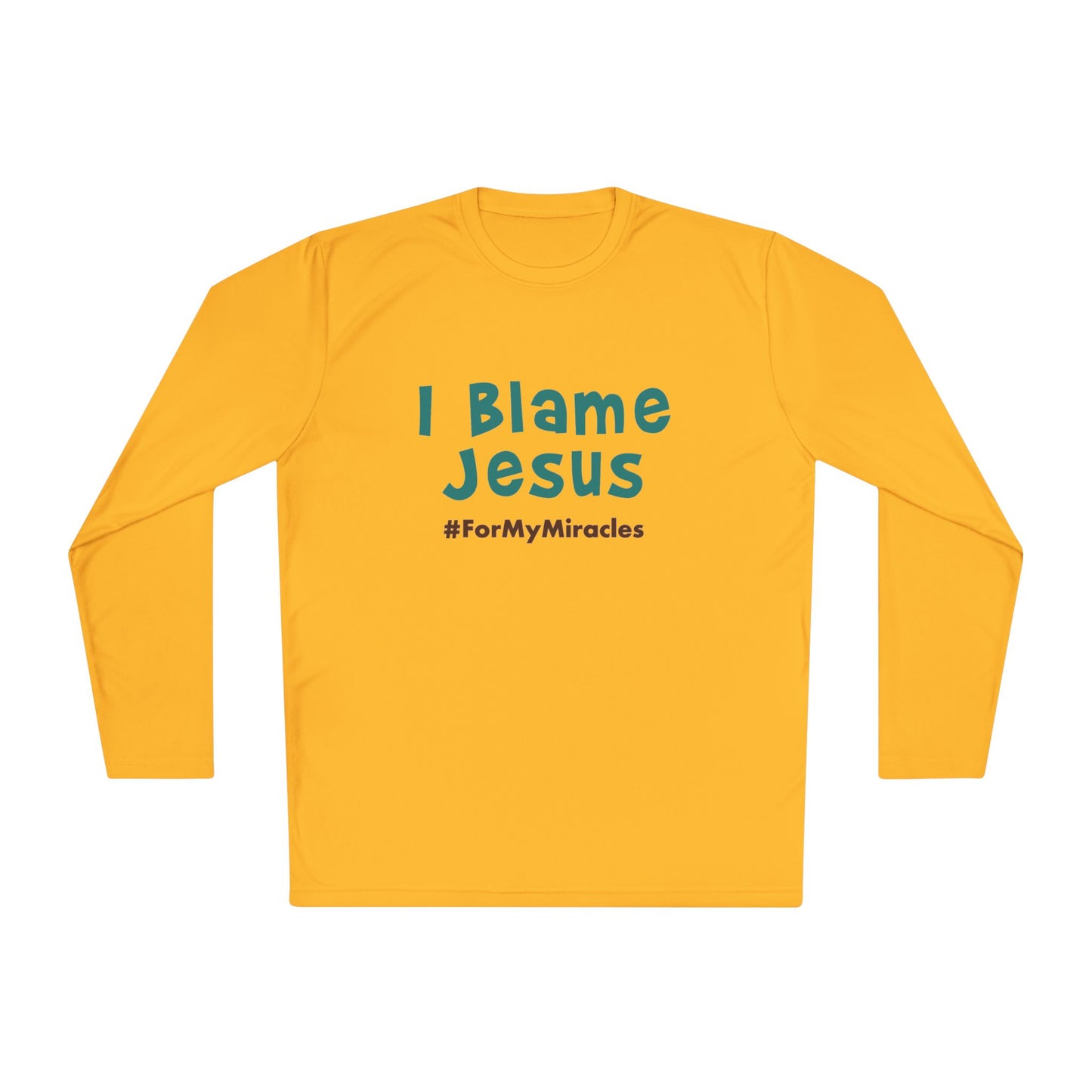 I Blame Jesus For My Miracles | Unisex Long Sleeve Tee | XS - 4XL