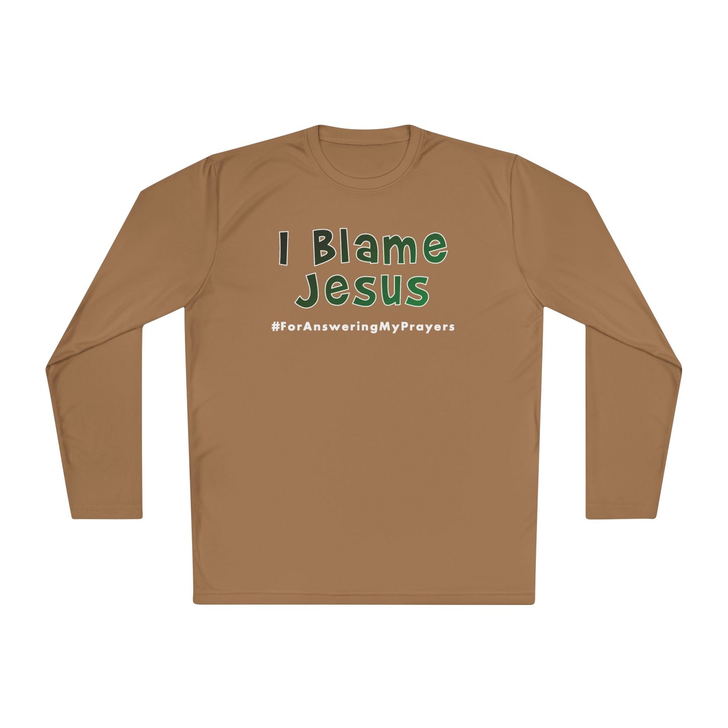 I Blame Jesus For Answering My Prayers | Unisex Lightweight Long Sleeve Tee | XS - 4XL