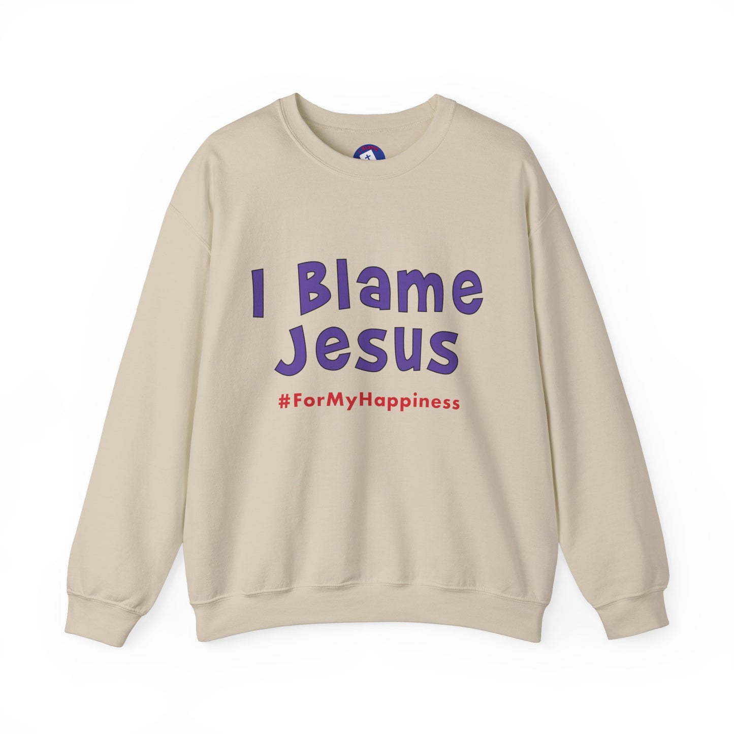 I Blame Jesus For My Happiness | Unisex Heavy Blend Crewneck Sweatshirt | S - 5XL