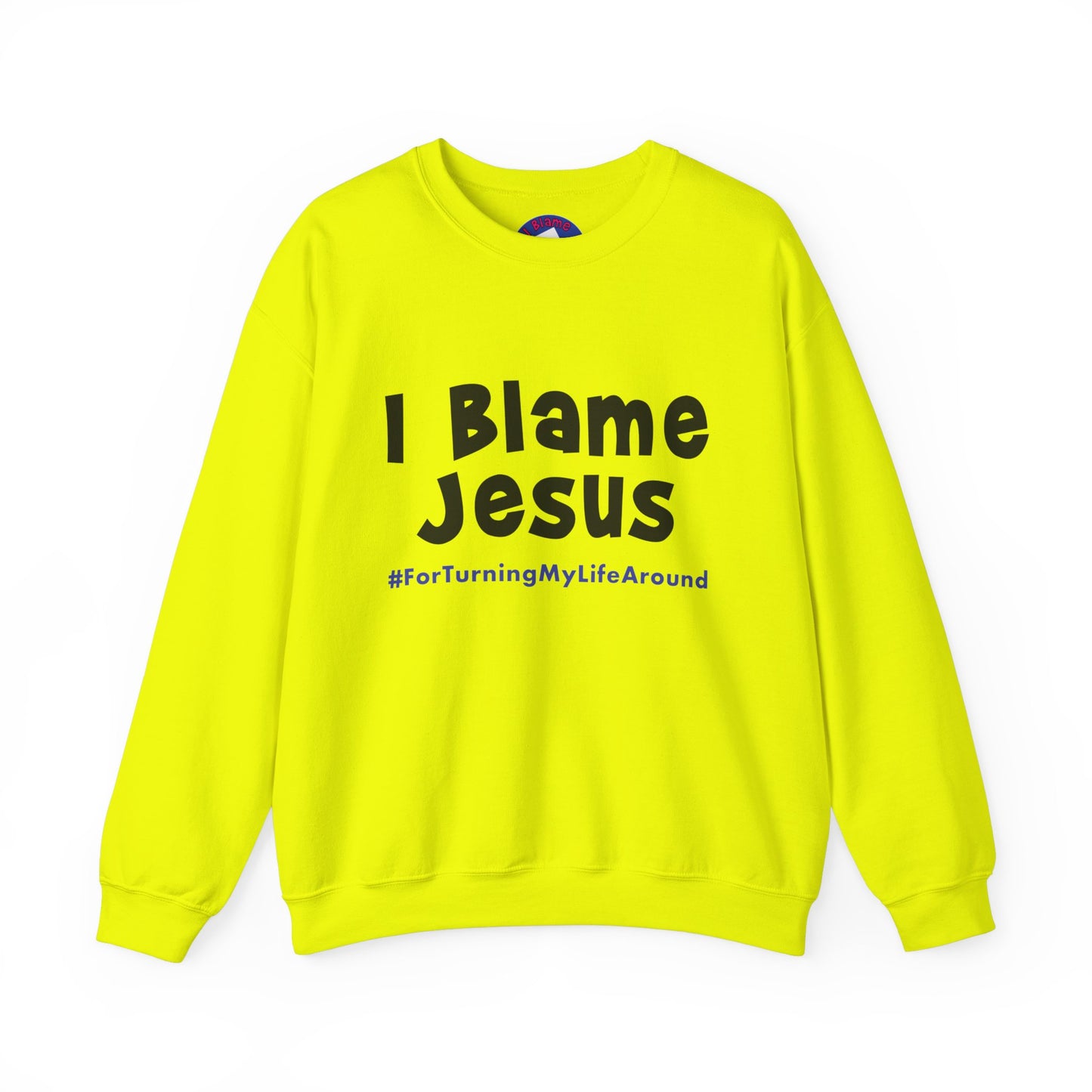 I Blame Jesus For Turning My Life Around | Unisex Heavy Blend Crewneck Sweatshirt | S - 5XL