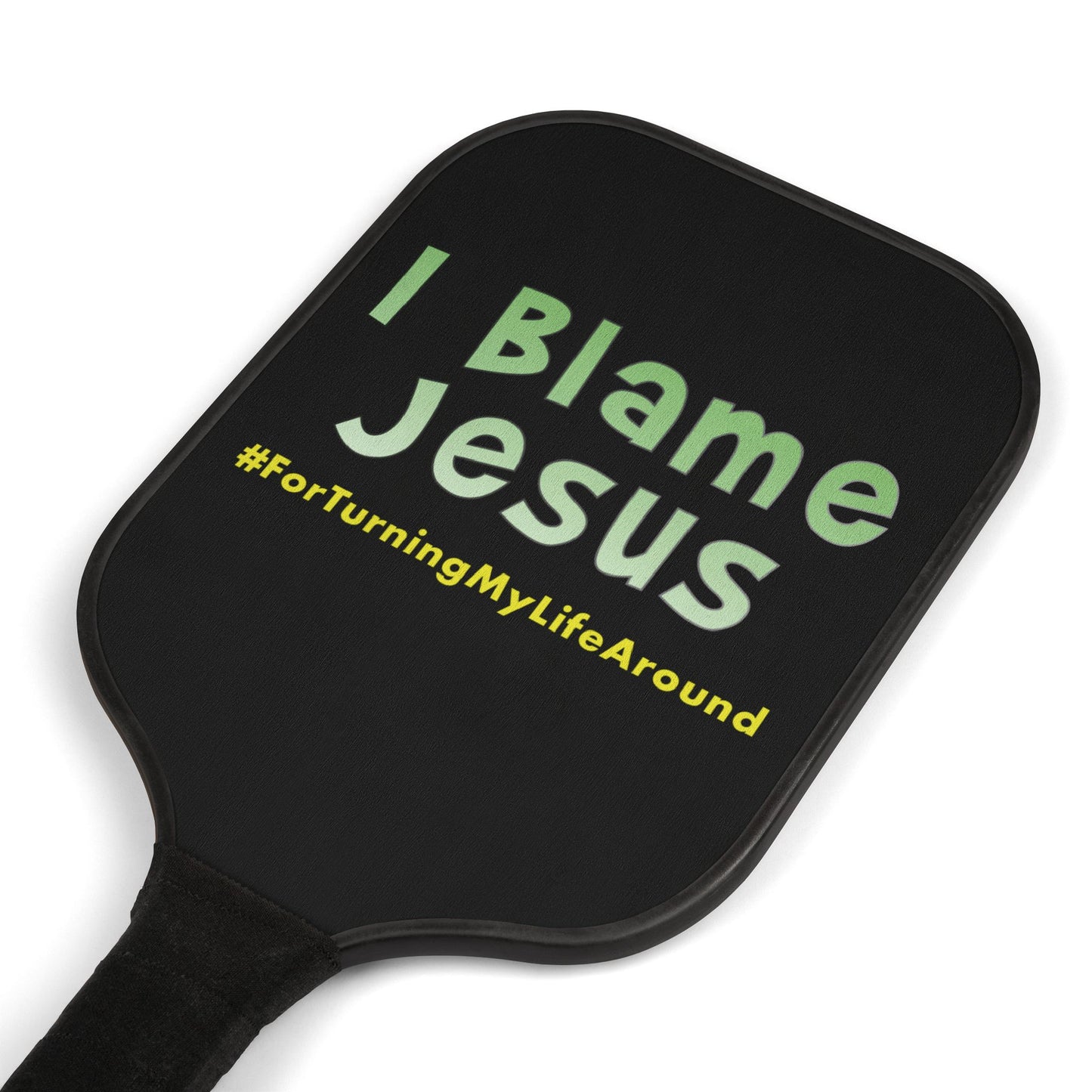 I Blame Jesus For Turning My Life Around | 2 Pickleball Paddle Sets With Carrying Case | 7.5"x15.5"