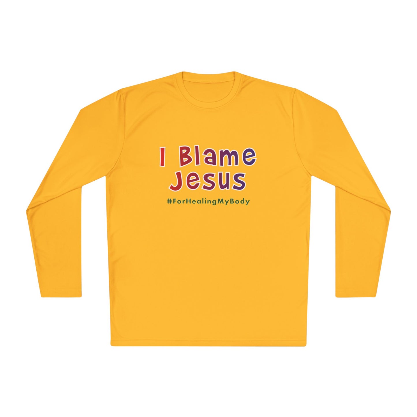 I Blame Jesus For Healing My Body | Unisex Lightweight Long Sleeve Tee | XS - 4XL