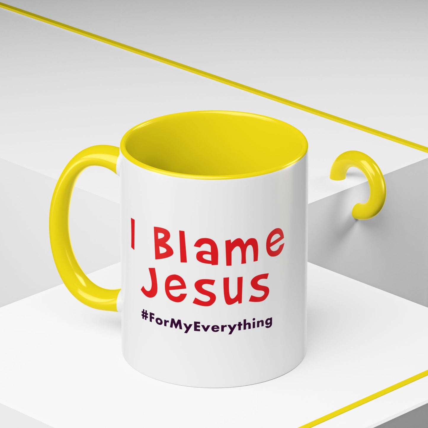 I Blame Jesus For My Everything | Accent Coffee Mug | 11 - 15oz