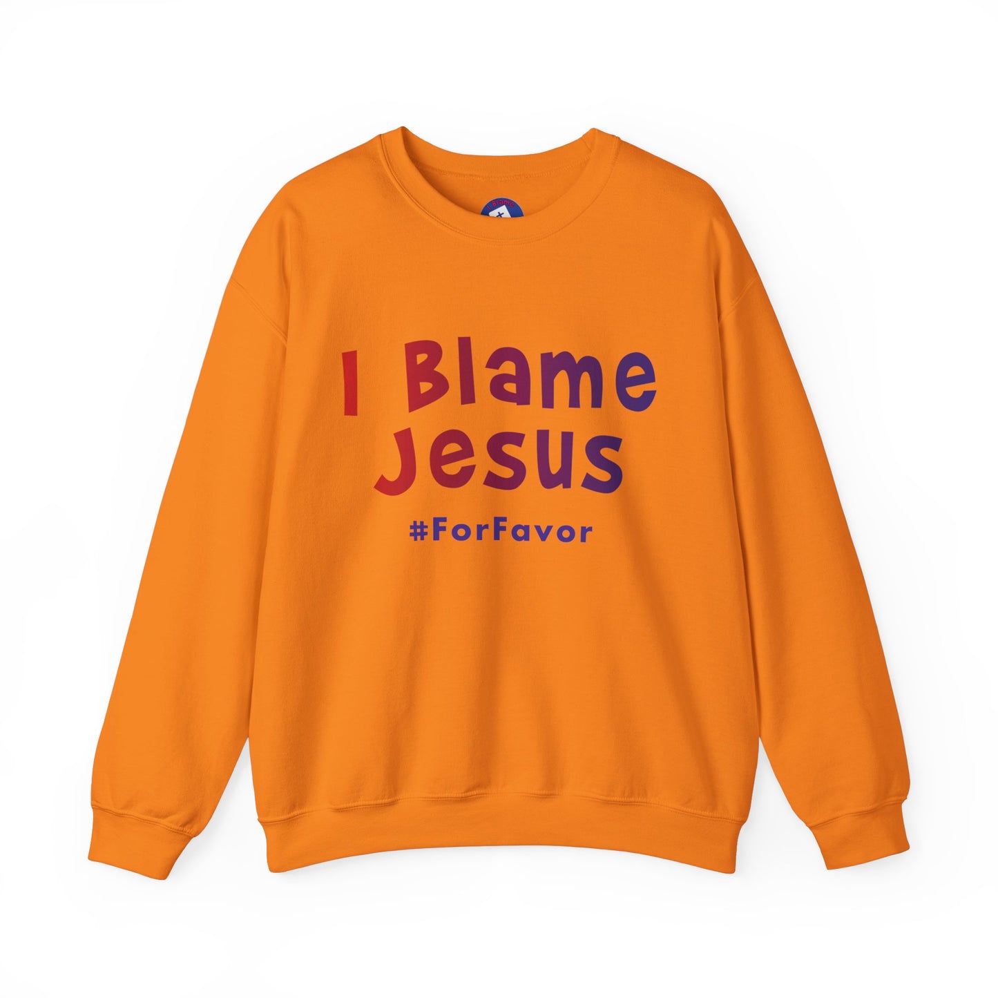 I Blame Jesus For Favor | Unisex Heavy Blend Crewneck Sweatshirt | S - 5XL