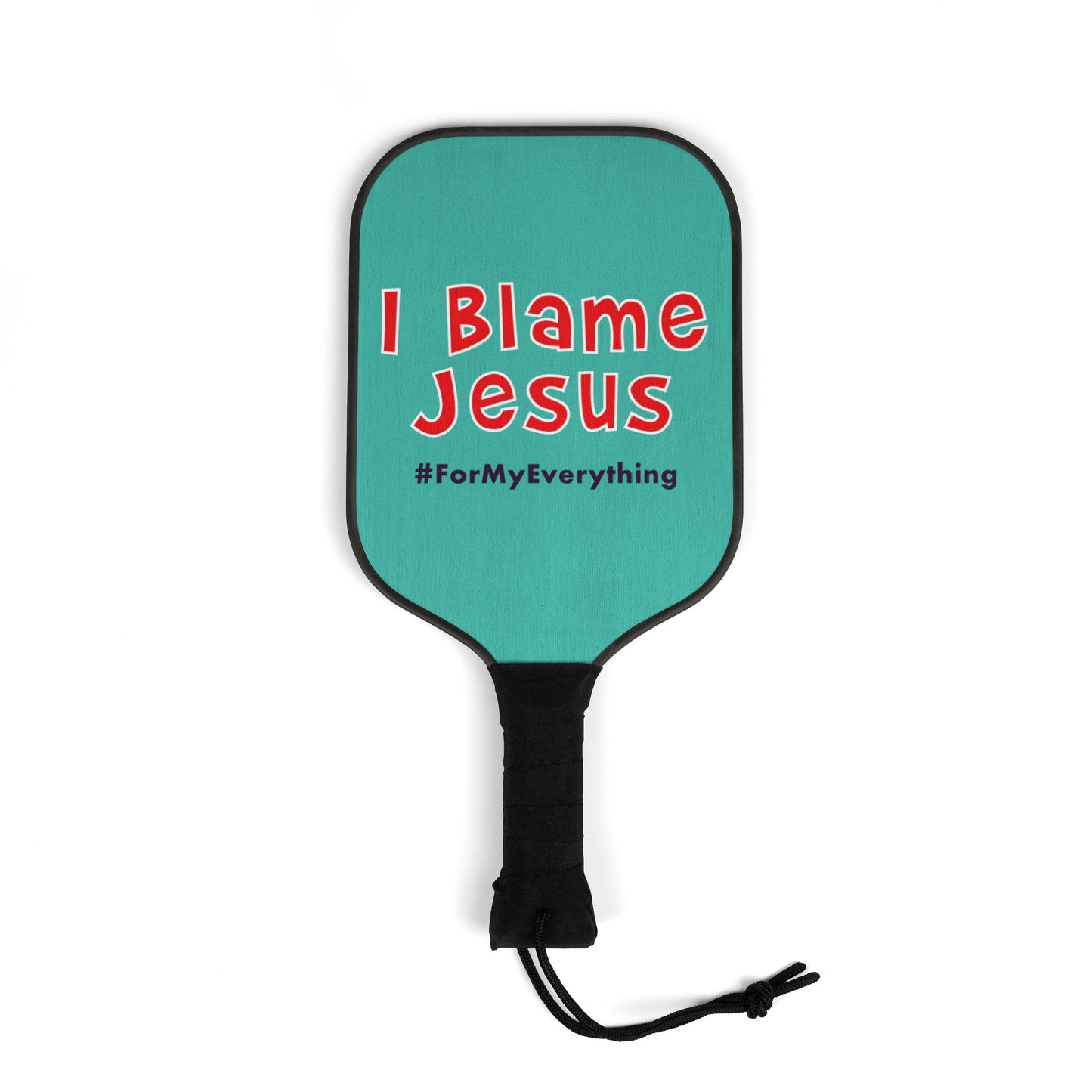 I Blame Jesus For My Everything | 2 Pickleball Paddle Sets With Carrying Case | 7.5"x15.5"