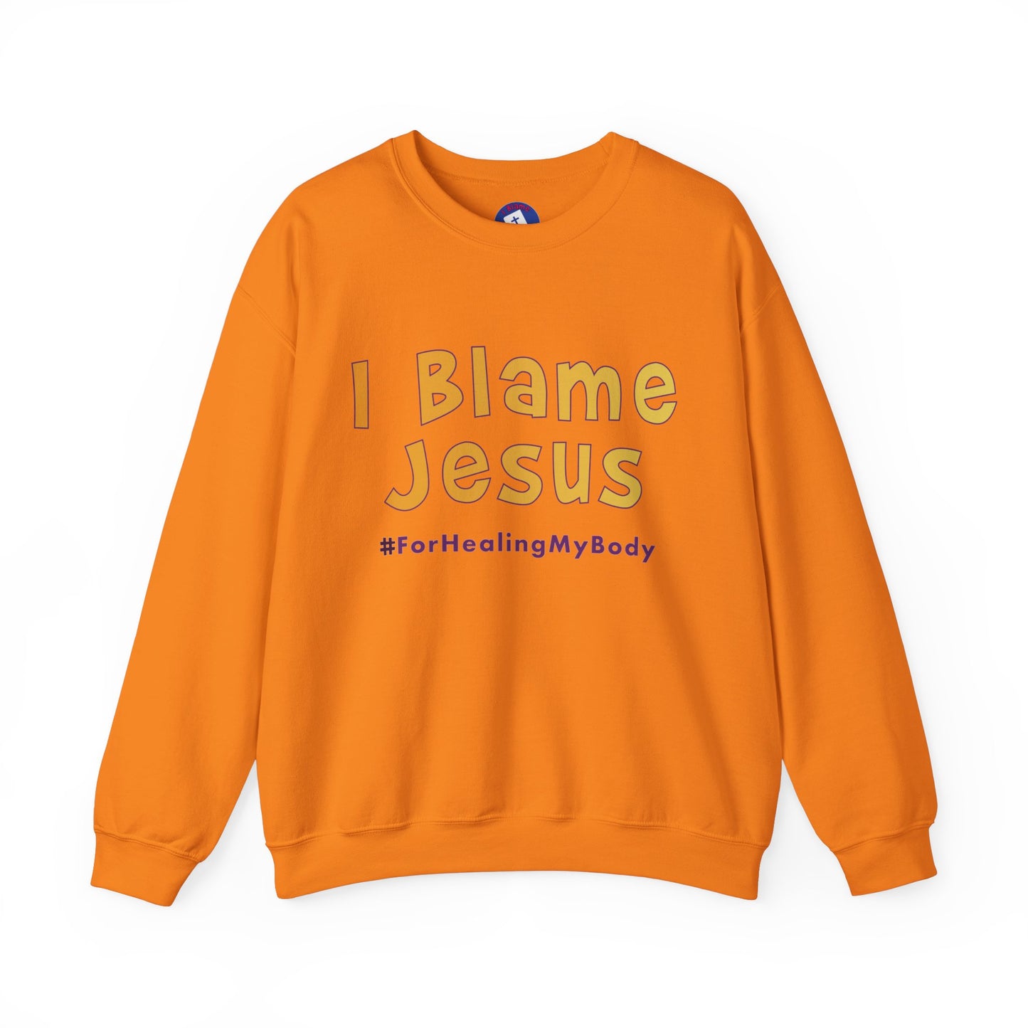 I Blame Jesus For Healing My Body | Unisex Heavy Blend Crewneck Sweatshirt | S - 5XL