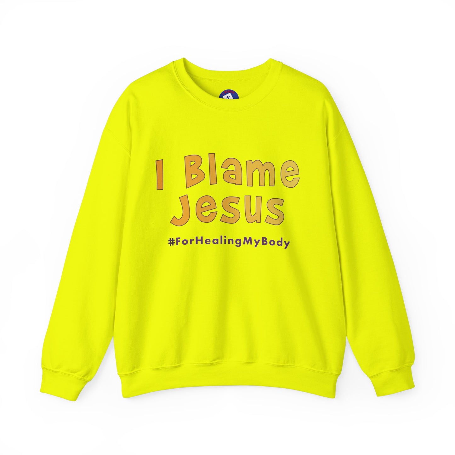 I Blame Jesus For Healing My Body | Unisex Heavy Blend Crewneck Sweatshirt | S - 5XL