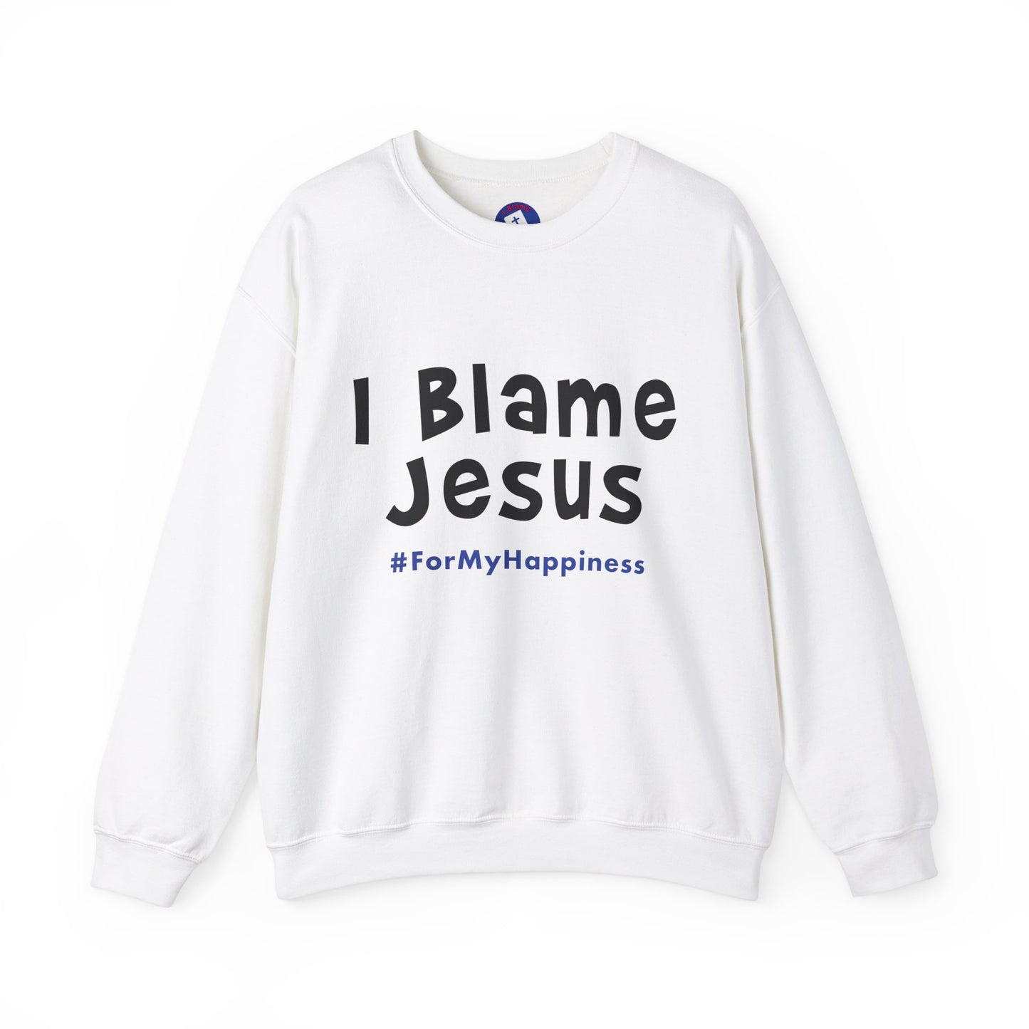 I Blame Jesus For My Happiness | Unisex Heavy Blend Crewneck Sweatshirt | S - 5XL