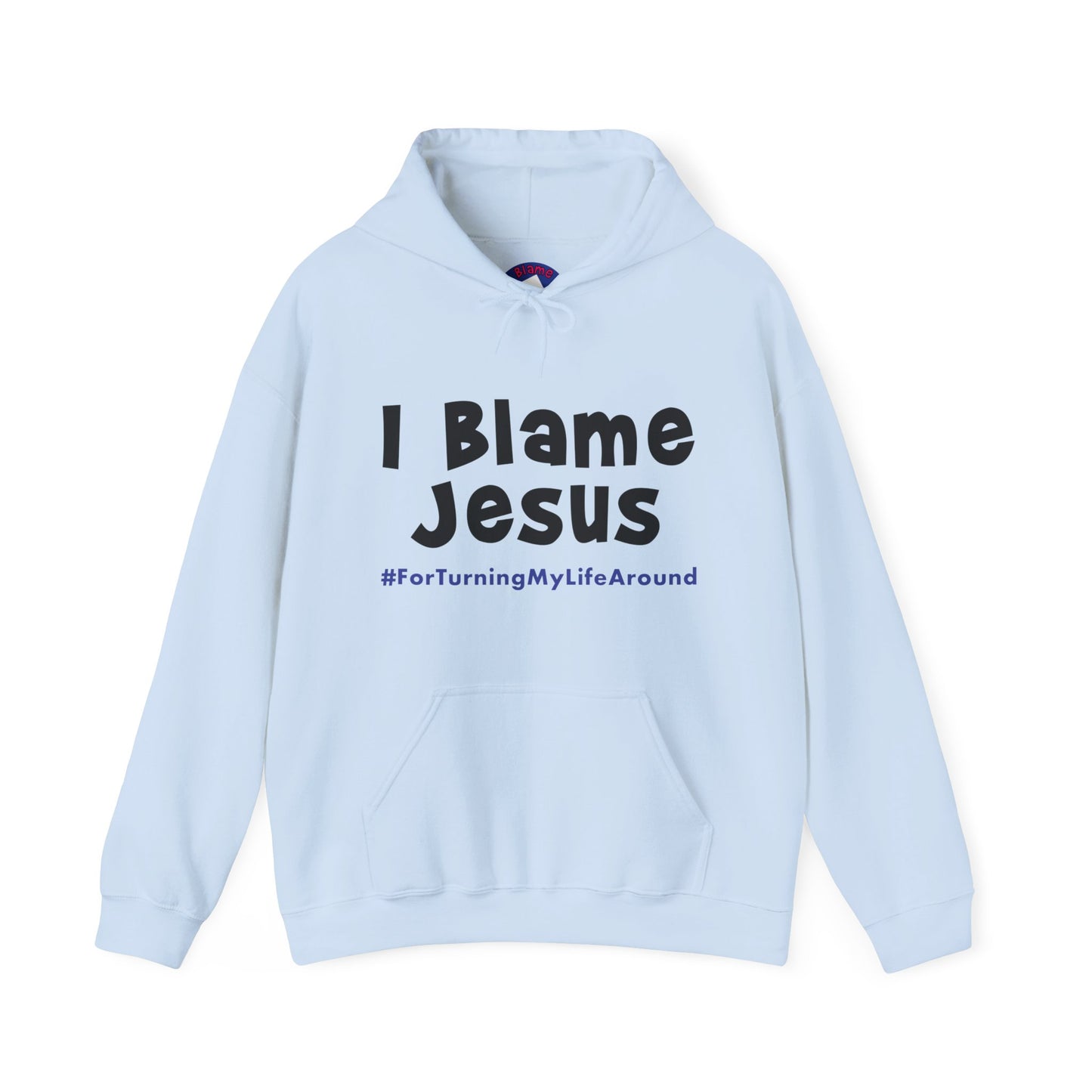 I Blame Jesus For Turning My Life Around | Unisex Heavy Blend Hoodie |  S - 5XL