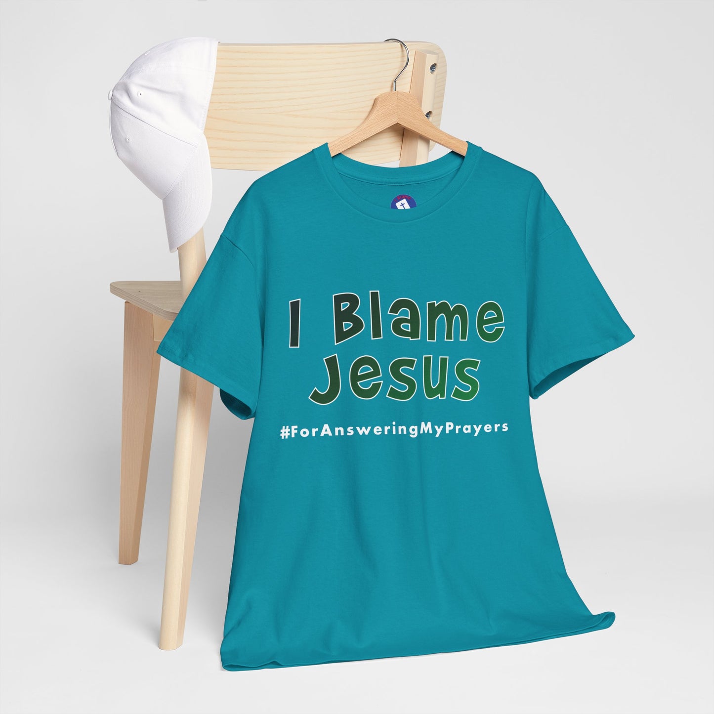 I Blame Jesus For Answering My Prayers | Unisex Heavy Cotton Tee | S - 5XL